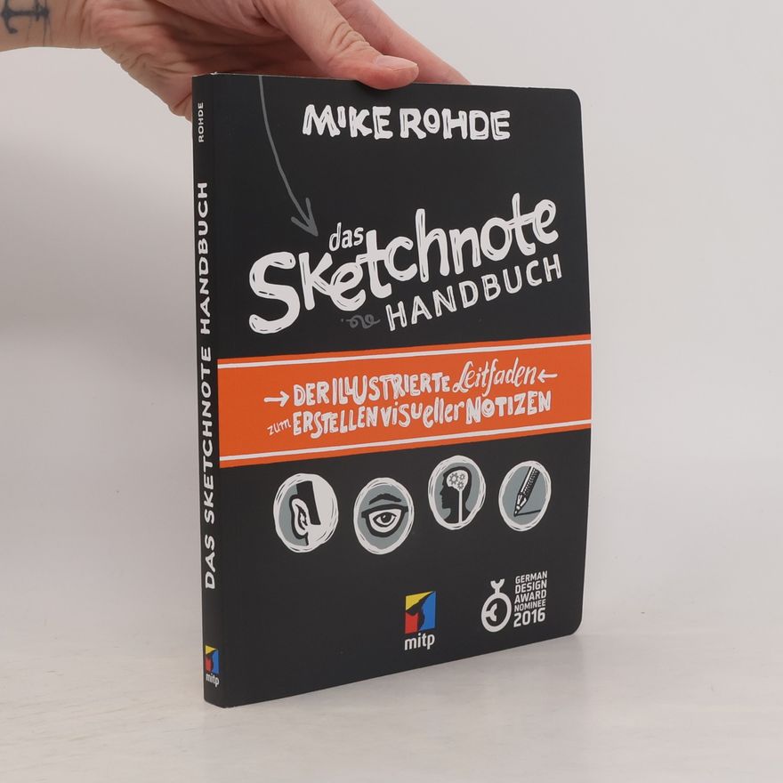 Mike Rohde Das Sketchnote-Handbuch