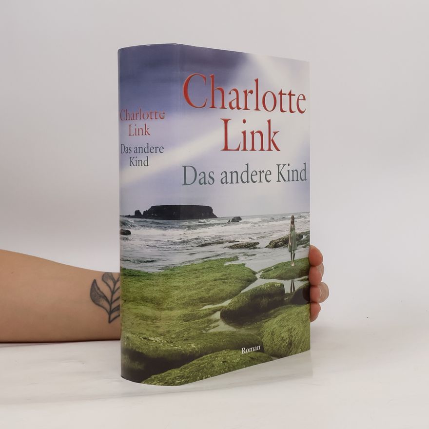 Charlotte Link Das andere Kind