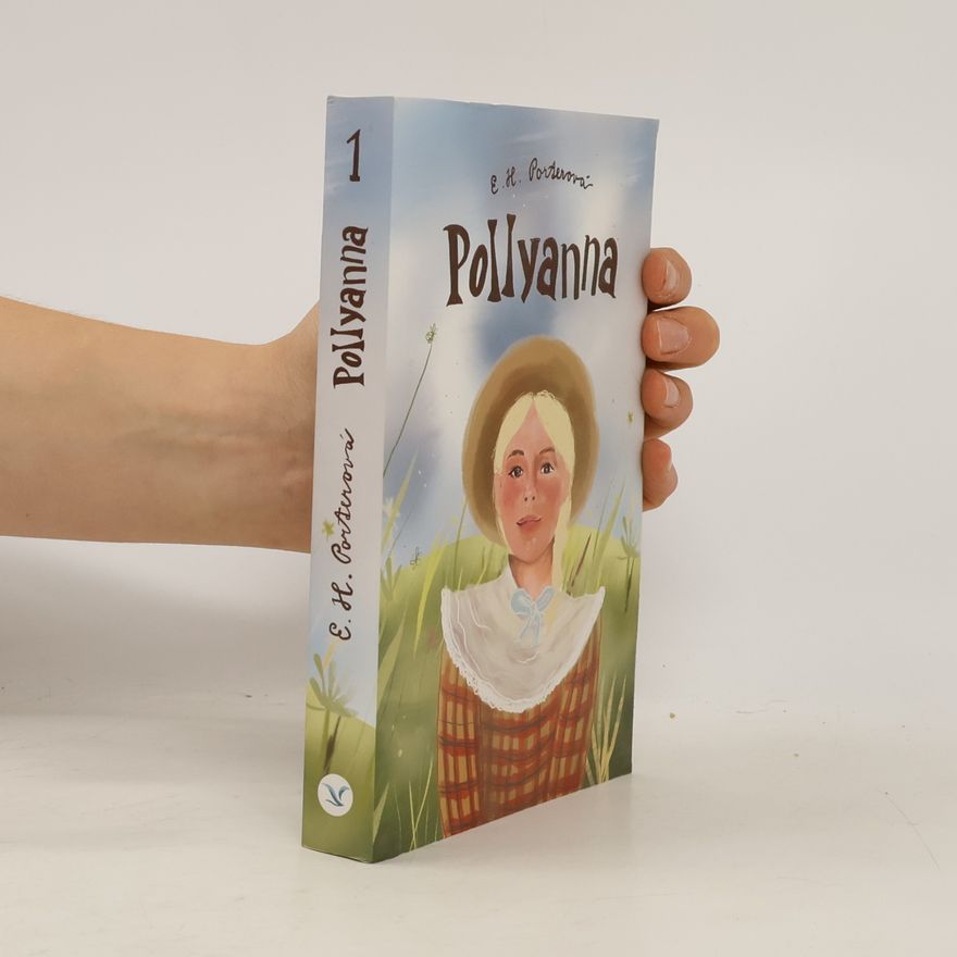 Eleanor H. Porter Pollyanna. 1.
