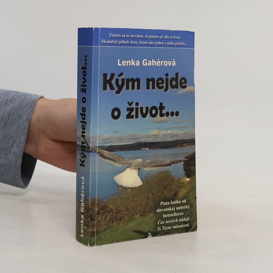 Lenka Gahérová Kým nejde o život...