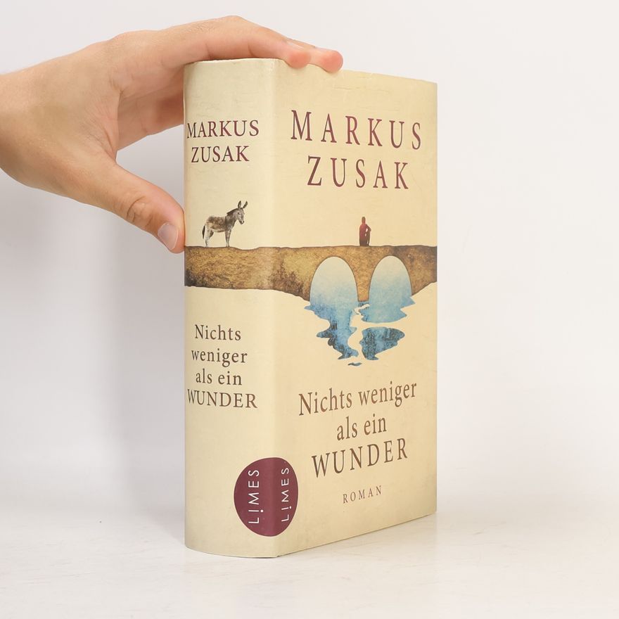 Markus Zusak Nichts weniger als ein Wunder
