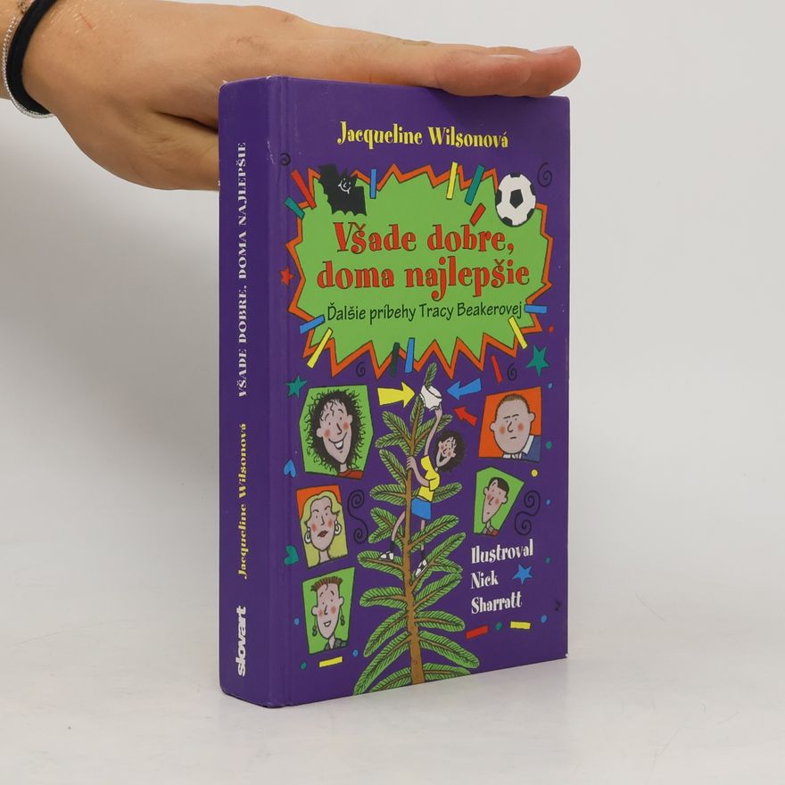 Jacqueline Wilson Všade dobre, doma najlepšie