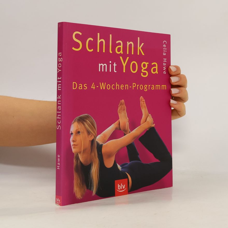 Celia Hawe Schlank mit Yoga