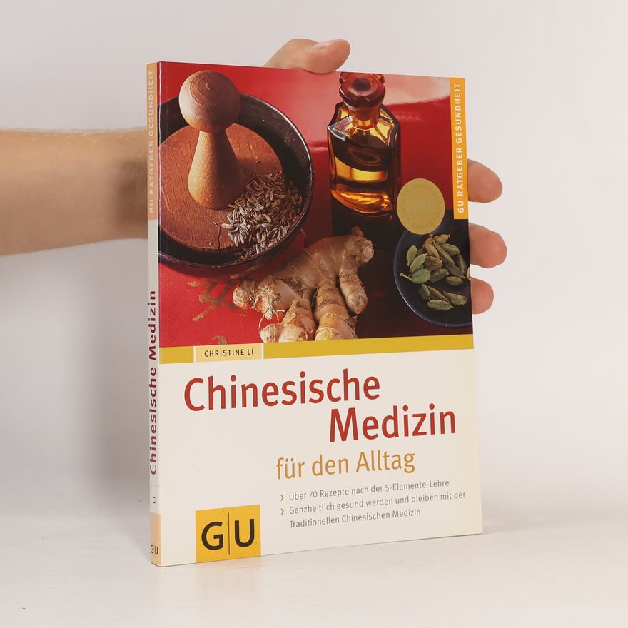Christine Li Chinesische Medizin für den Alltag