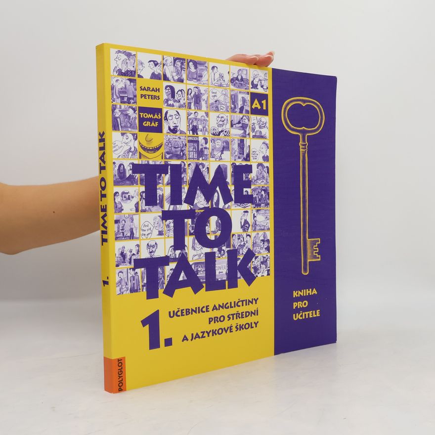 Sarah Peters Time to talk 1. Učebnice angličtiny pro střední a jazykové školy. Kniha pro učitele