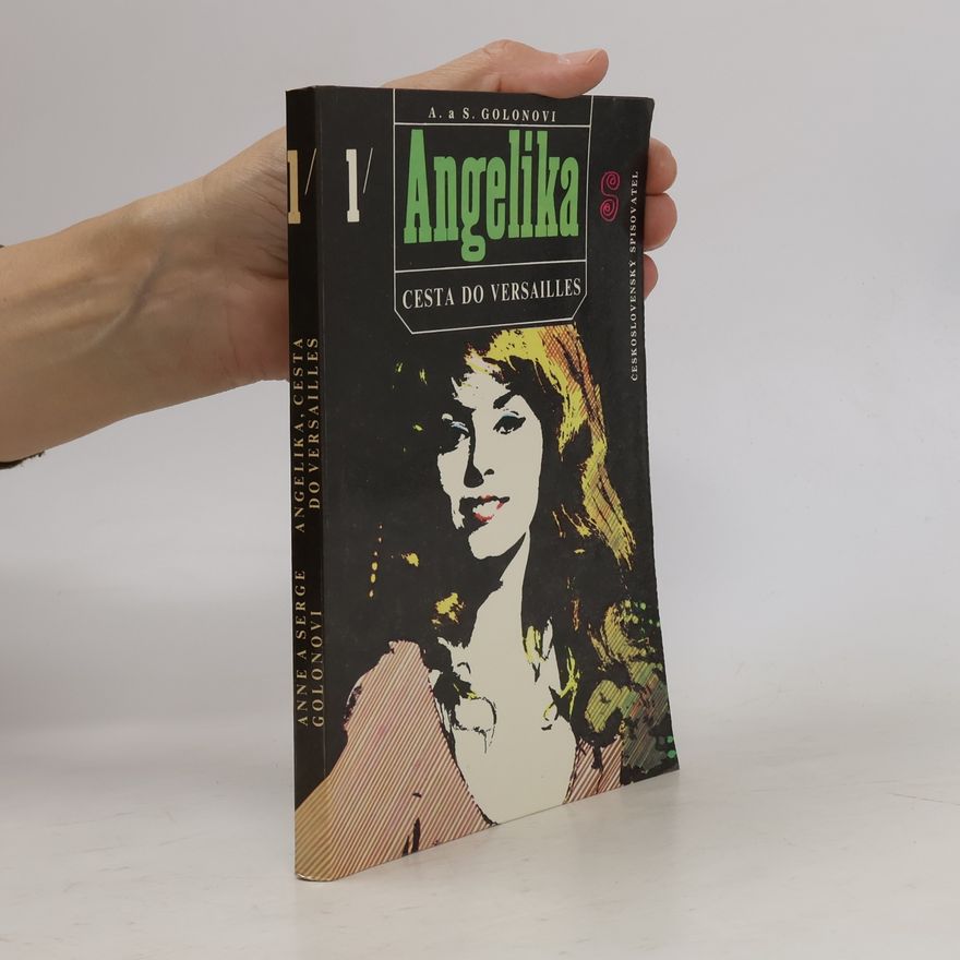 Serge Golon Angelika 1. Cesta do Versailles
