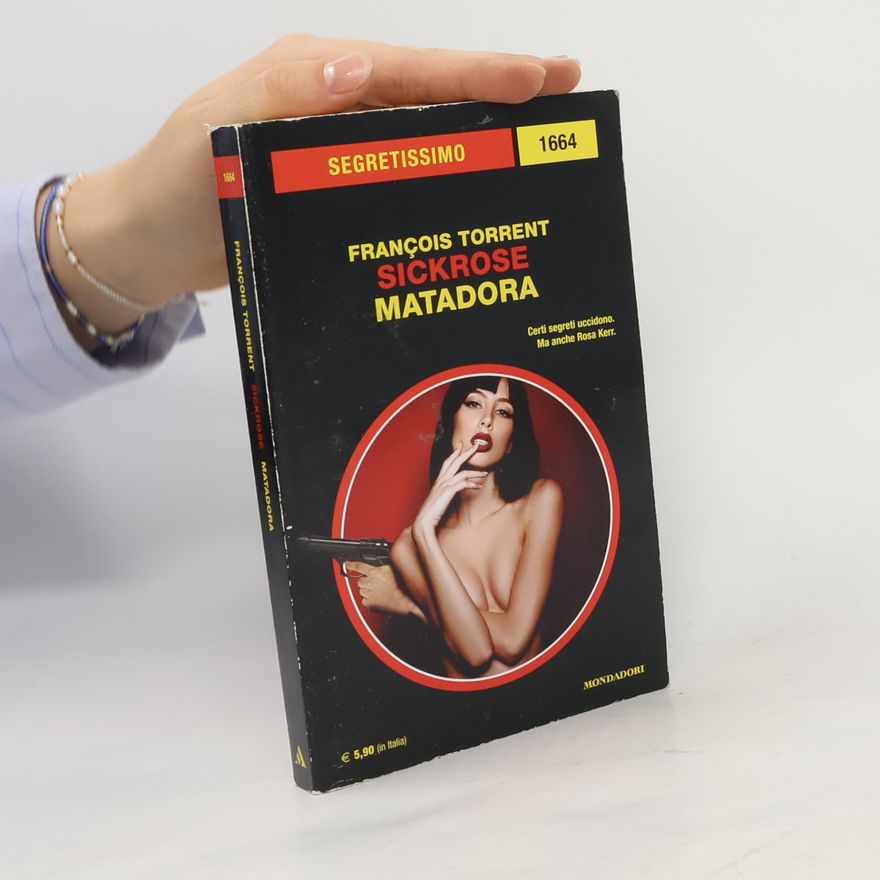 François Torrent Sickrose Matadora