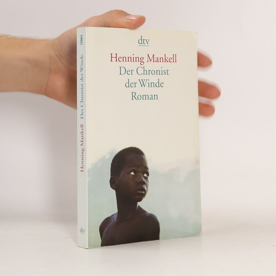Henning Mankell Der Chronist der Winde