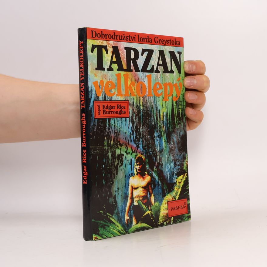 Edgar Rice Burrroughs Tarzan velkolepý