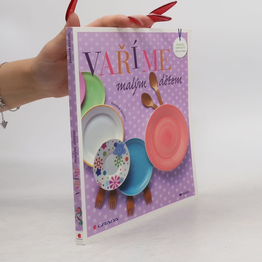 Dagmar Reichel Vaříme malým dětem