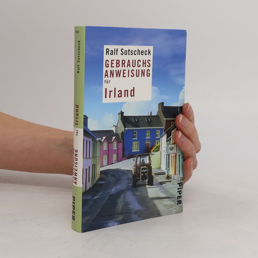 Ralf Sotscheck Gebrauchsanweisung für Irland