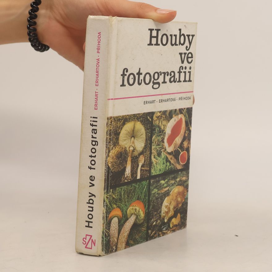 Marie Erhartová Houby ve fotografii