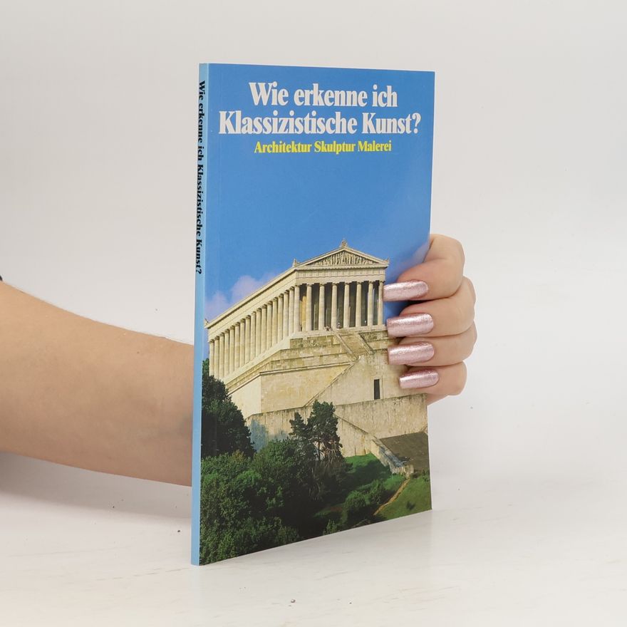 Flavio Conti Wie erkenne ich Klassizistische Kunst?