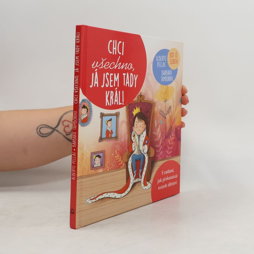 Helena Tůmová Chci všechno, já jsem tady král!