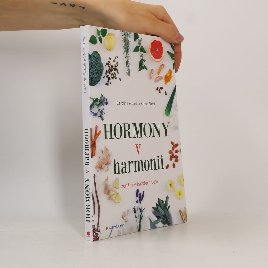 Fibaek Caroline Hormony v harmonii : ženám v každém věku