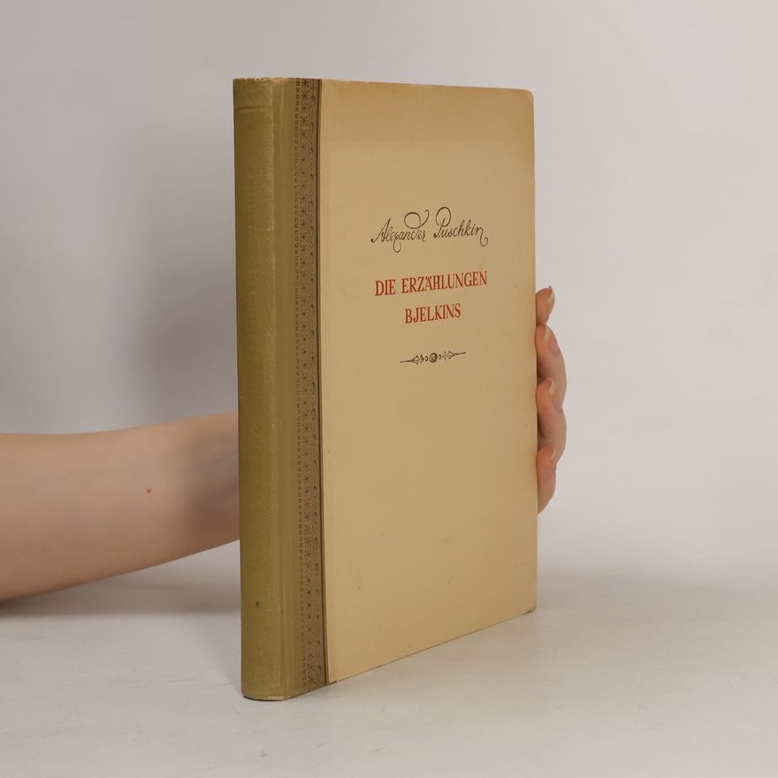 Alexander Pushkin Die Erzählungen Bjelkins