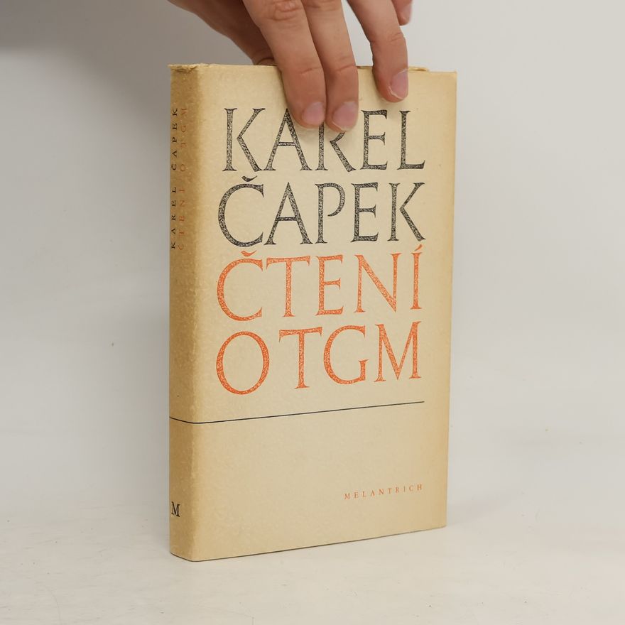 Karel Čapek Čtení o T. G. Masarykovi