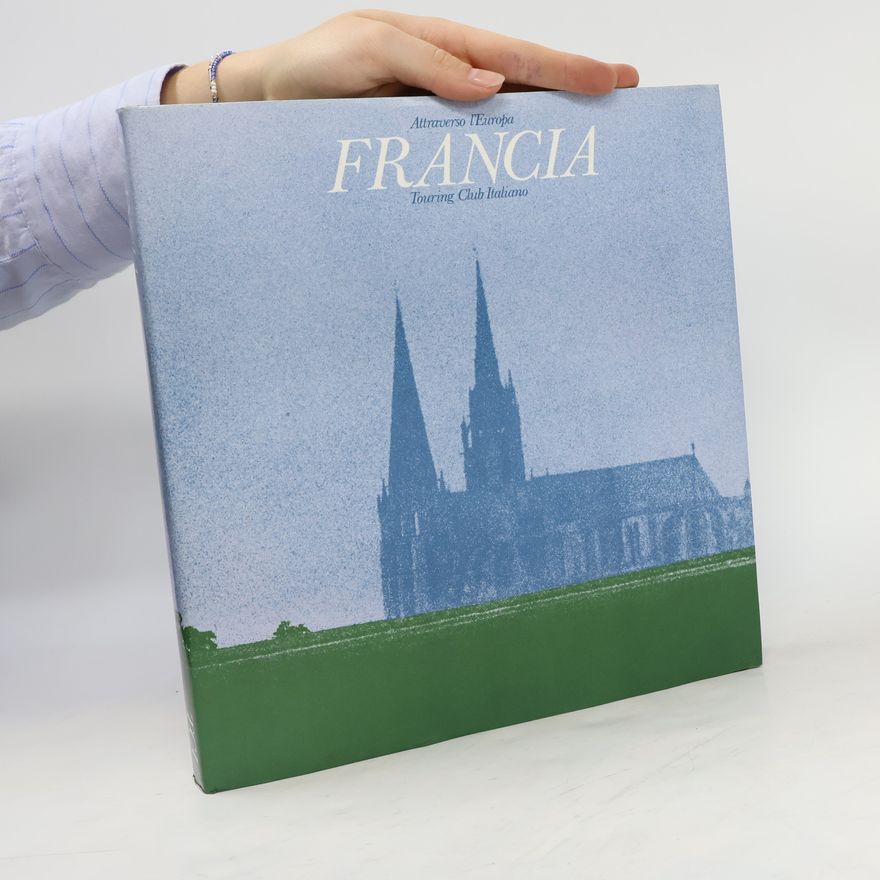 Autorenkollektiv Francia. Attraverso l'Europa