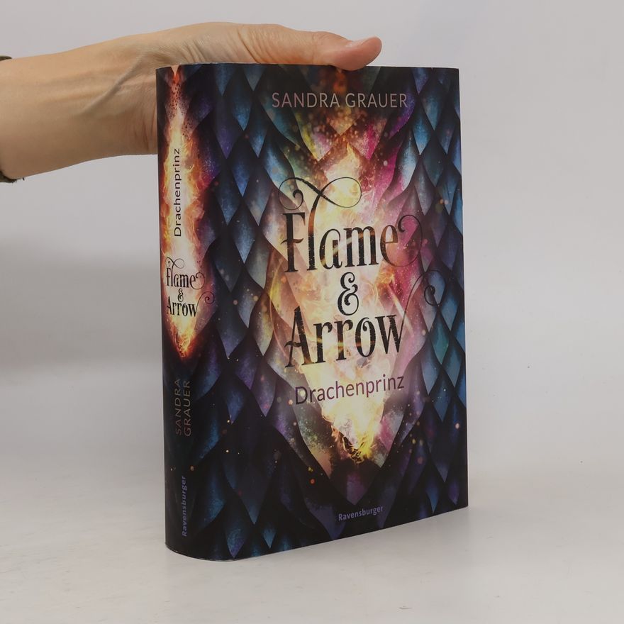 Sandra Grauer Flame & Arrow 1. Drachenprinz