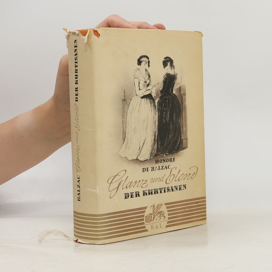 Honoré de Balzac Glanz und Elend der Kurtisanen