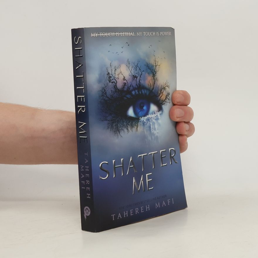 Tahereh Mafi Shatter Me