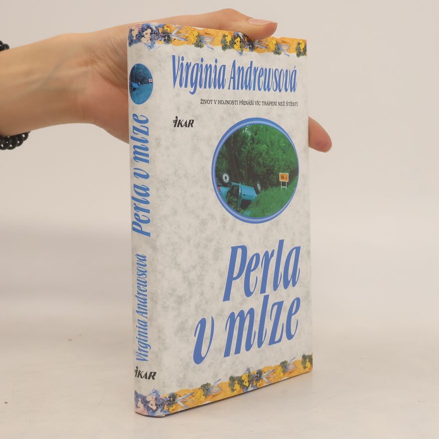 Virginia Cleo Andrews Perla v mlze