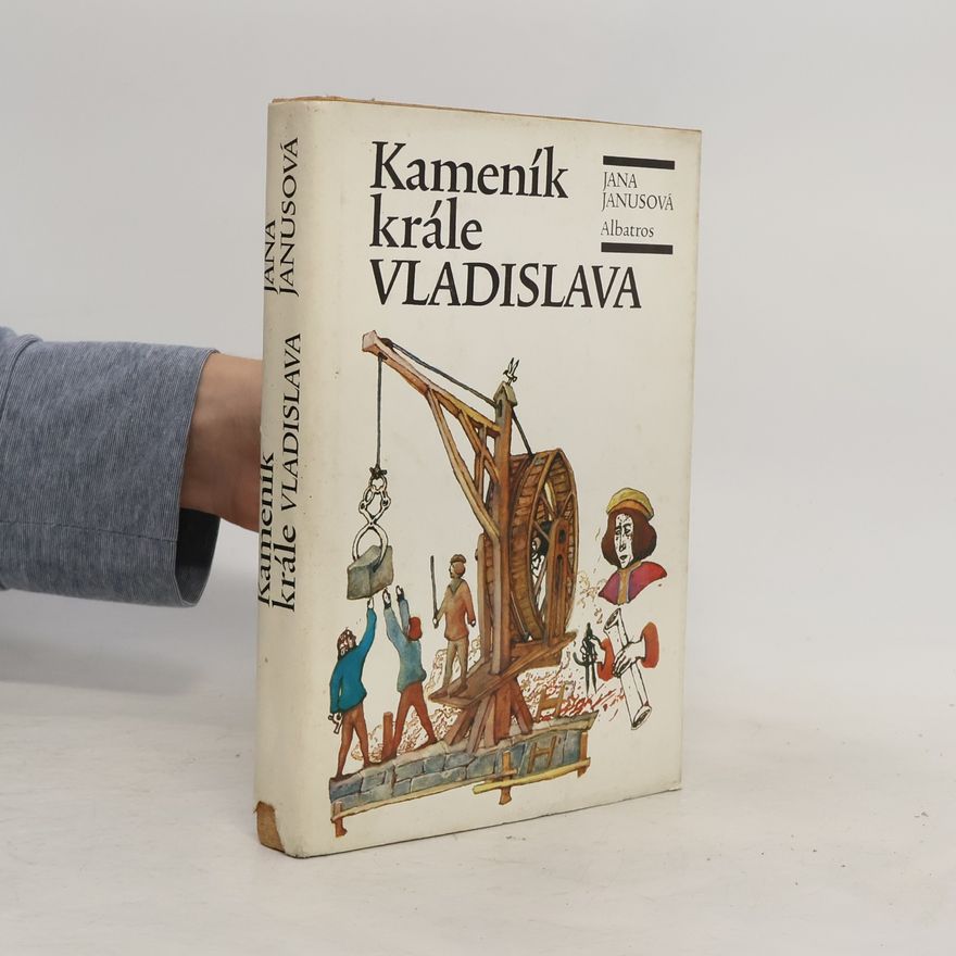 Jana Janusová Kameník krále Vladislava
