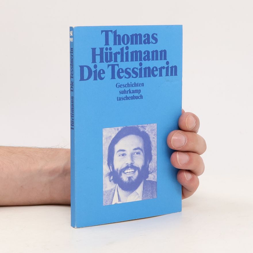 Thomas Hürlimann Die Tessinerin