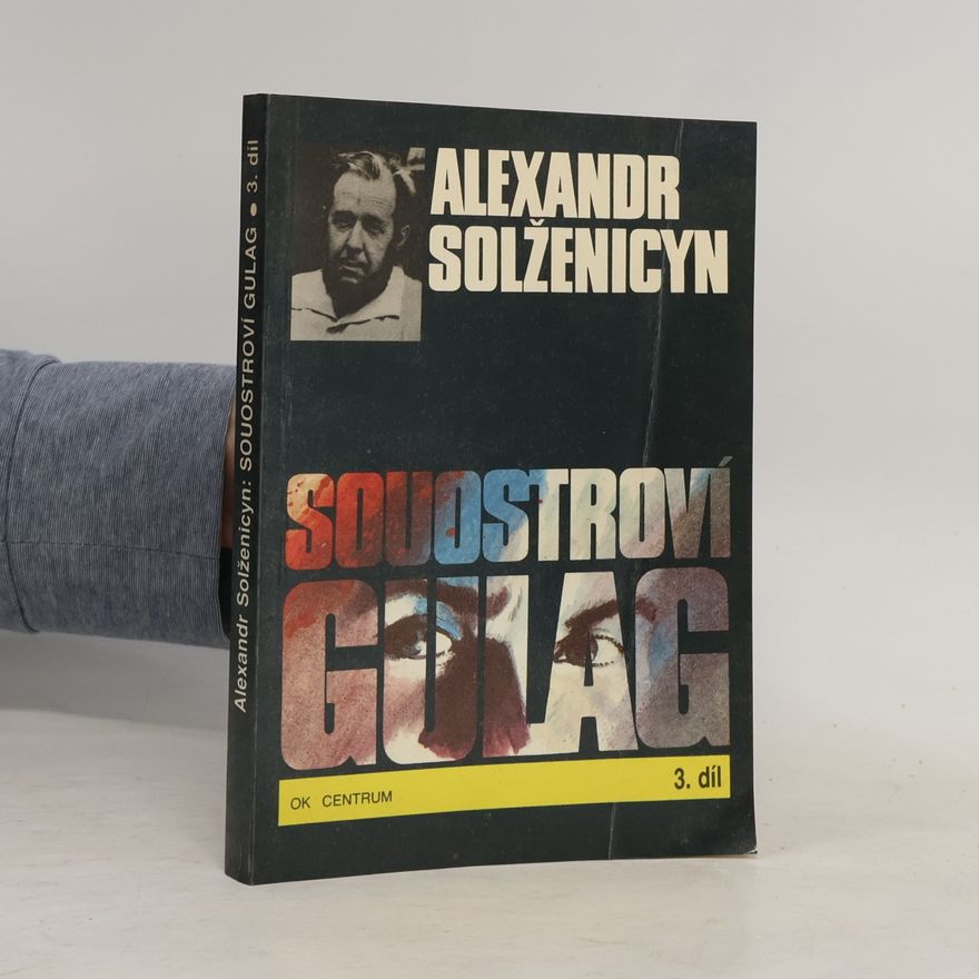 Alexander Issajewitsch Solschenizyn Souostroví Gulag 3