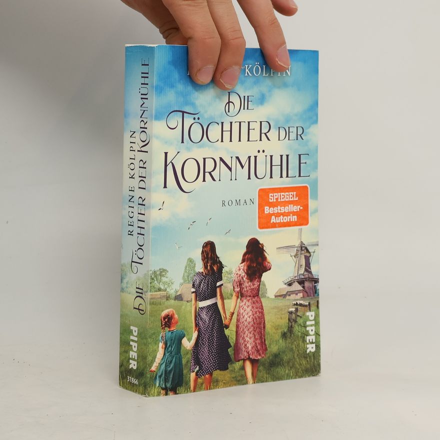 Regine Kölpin Die Töchter der Kornmühle