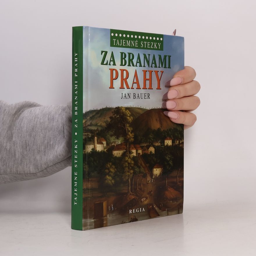 Jan Bauer Za branami Prahy. Na levém břehu vltavském