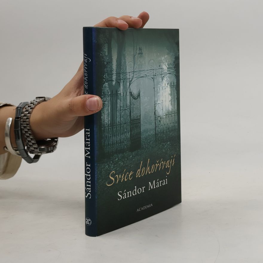 Sándor Márai Svíce dohořívají