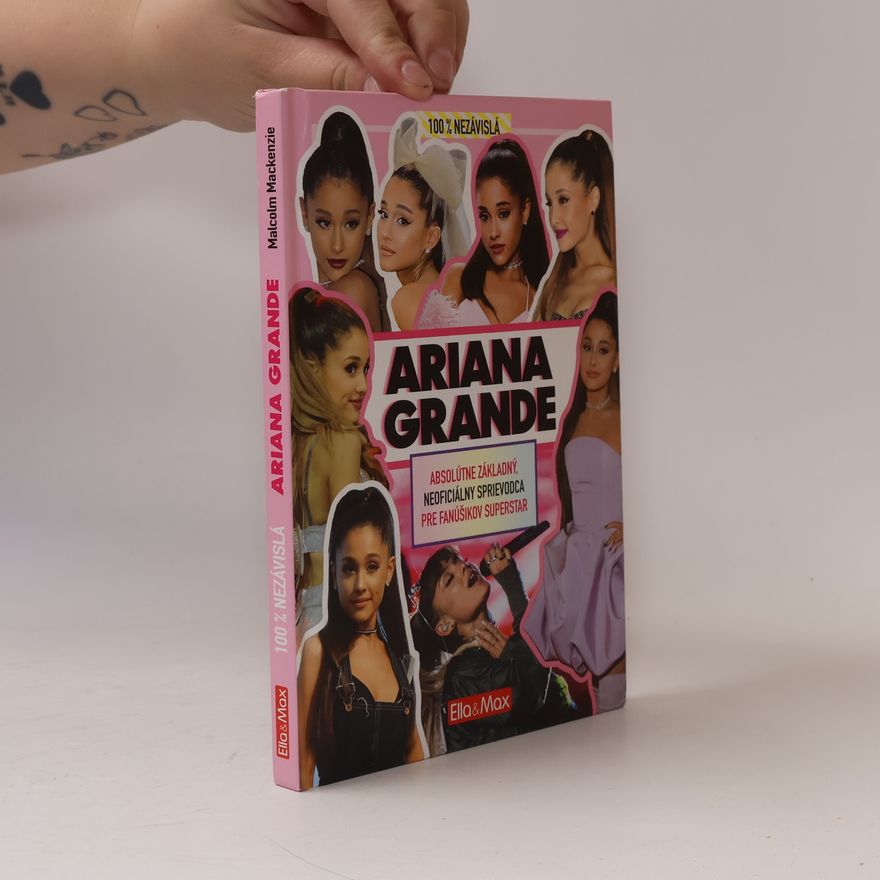 Malcolm Mackenzie 100% nezávislá Ariana Grande