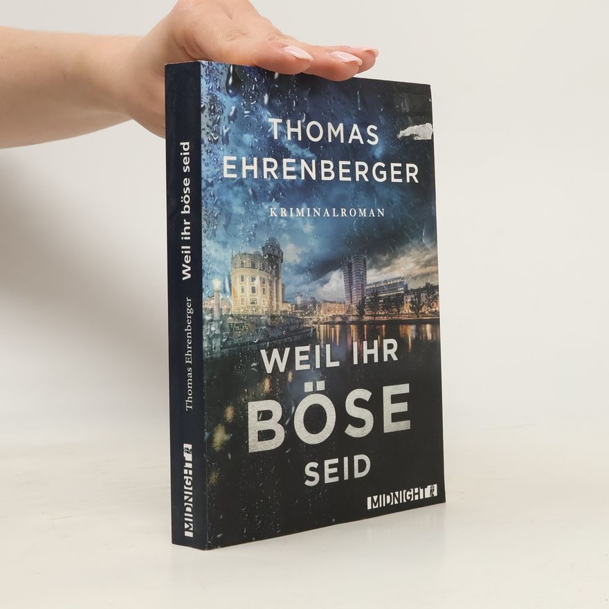 Thomas Ehrenberger Weil ihr böse seid
