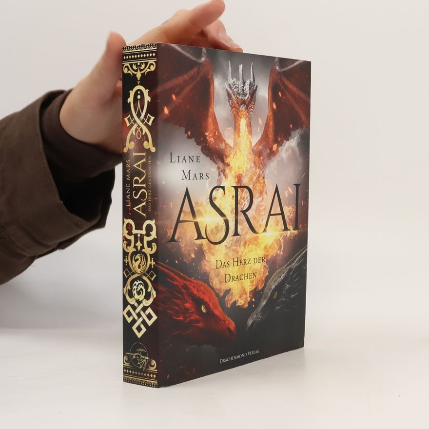 Liane Mars Asrai. Das Herz der Drachen