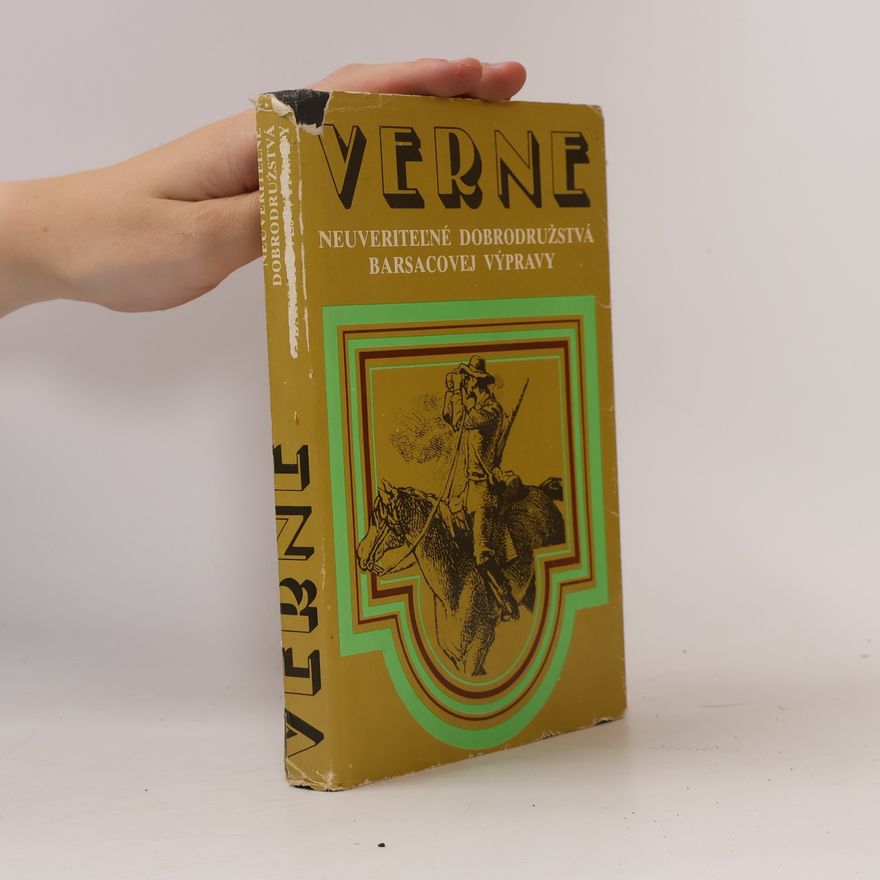 Jules Verne Neuveriteľné dobrodružstvá Barsacovej výpravy