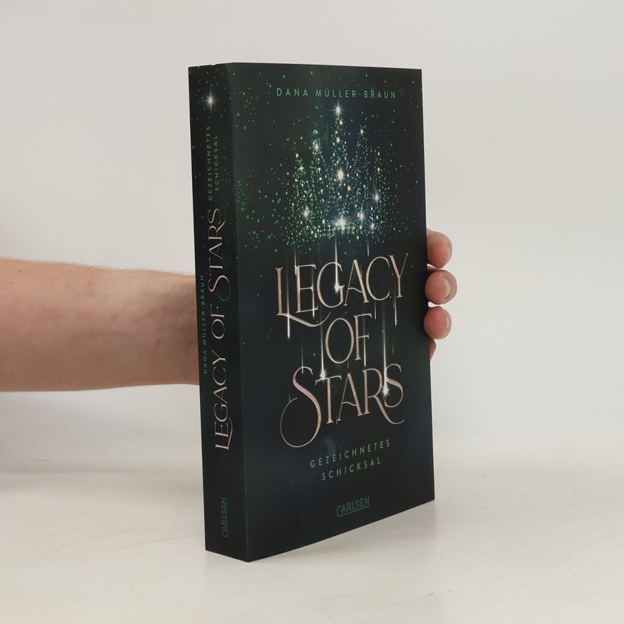 Dana Müller-Braun Gezeichnetes Schicksal / Legacy of Stars Bd.1