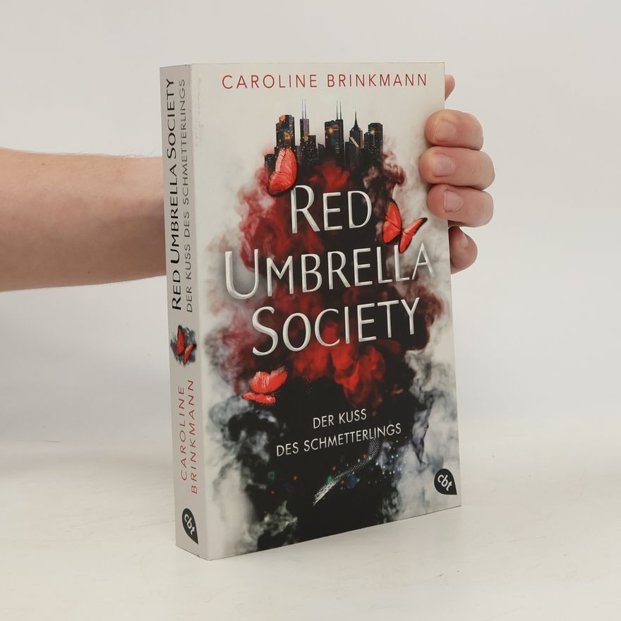 Caroline Brinkmann Red Umbrella Society - Der Kuss des Schmetterlings