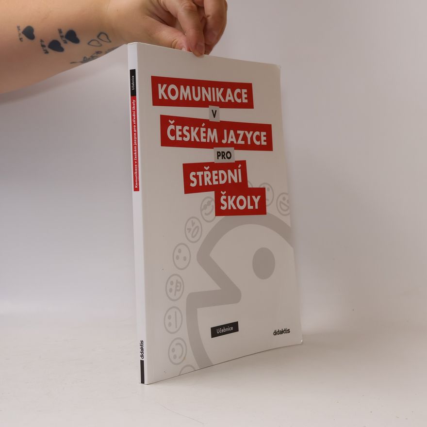 Olga Čelišová Komunikace v českém jazyce pro střední školy