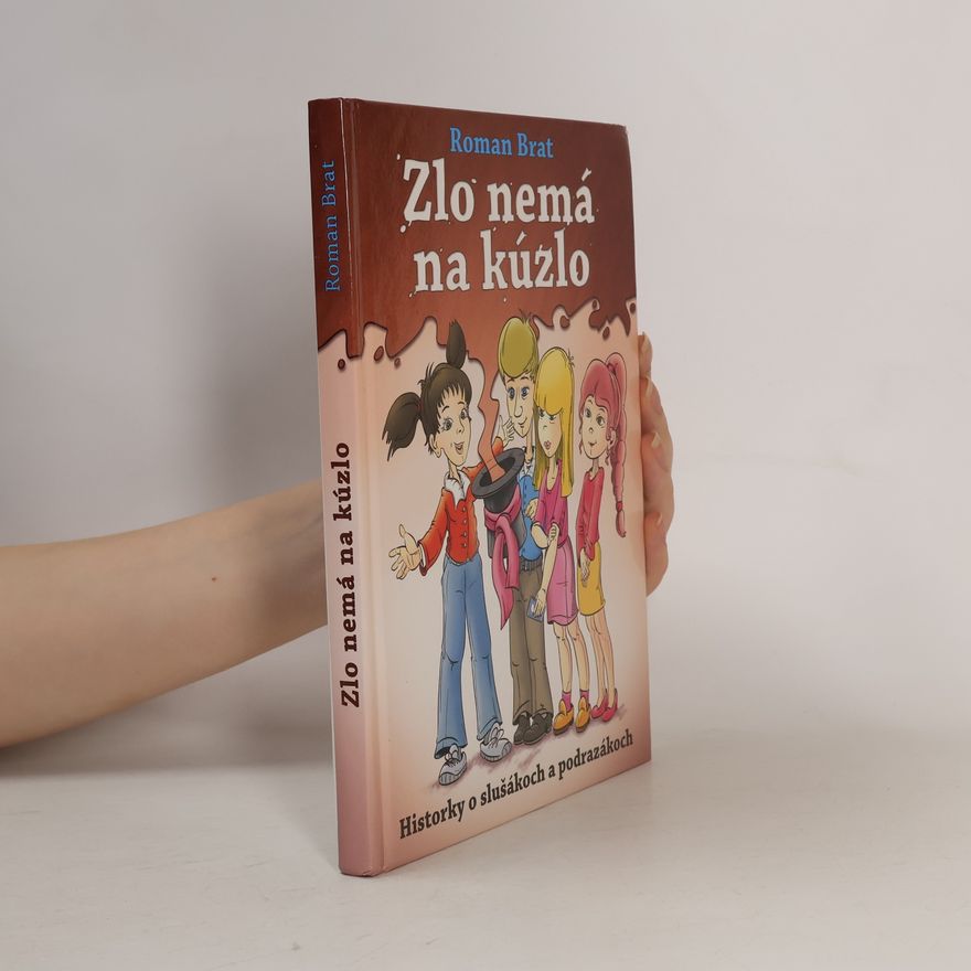 Roman Brat Zlo nemá na kúzlo