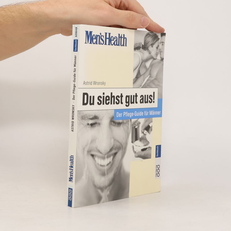 Astrid Wronsky Du siehst gut aus!