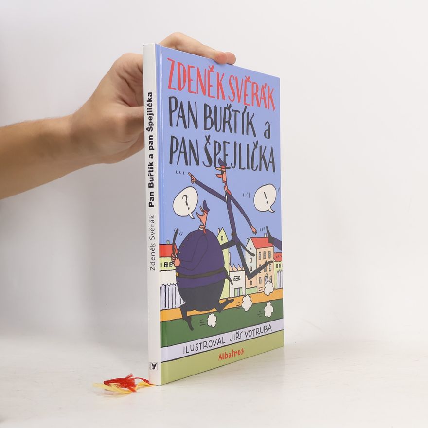 Zdeněk Svěrák Pan Buřtík a pan Špejlička
