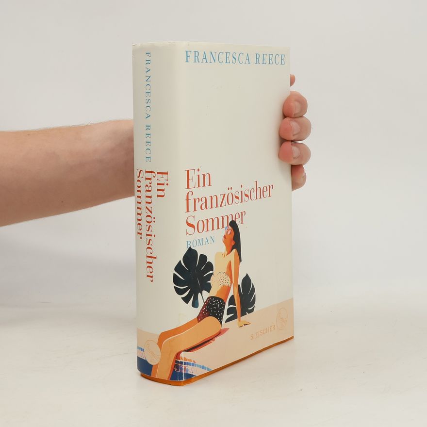 Francesca Reece Ein französischer Sommer