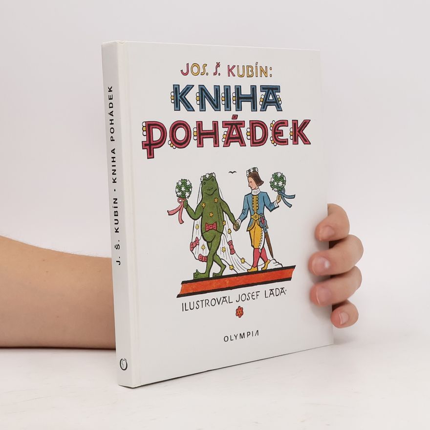 Josef Štefan Kubín Kniha pohádek