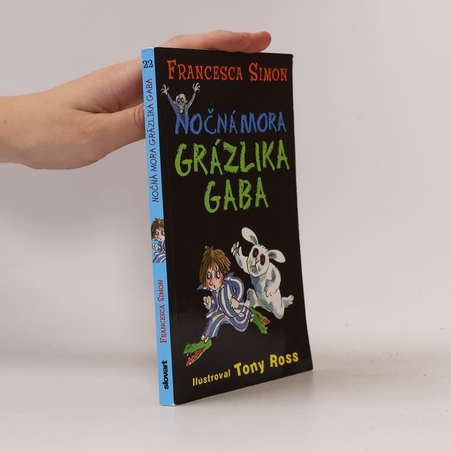Francesca Simon Nočná mora Grázlika Gaba