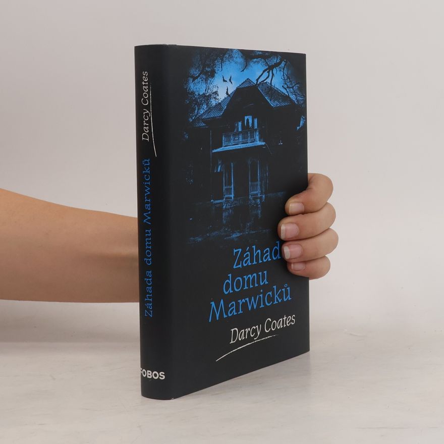 Darcy Coates Záhada domu Marwicků