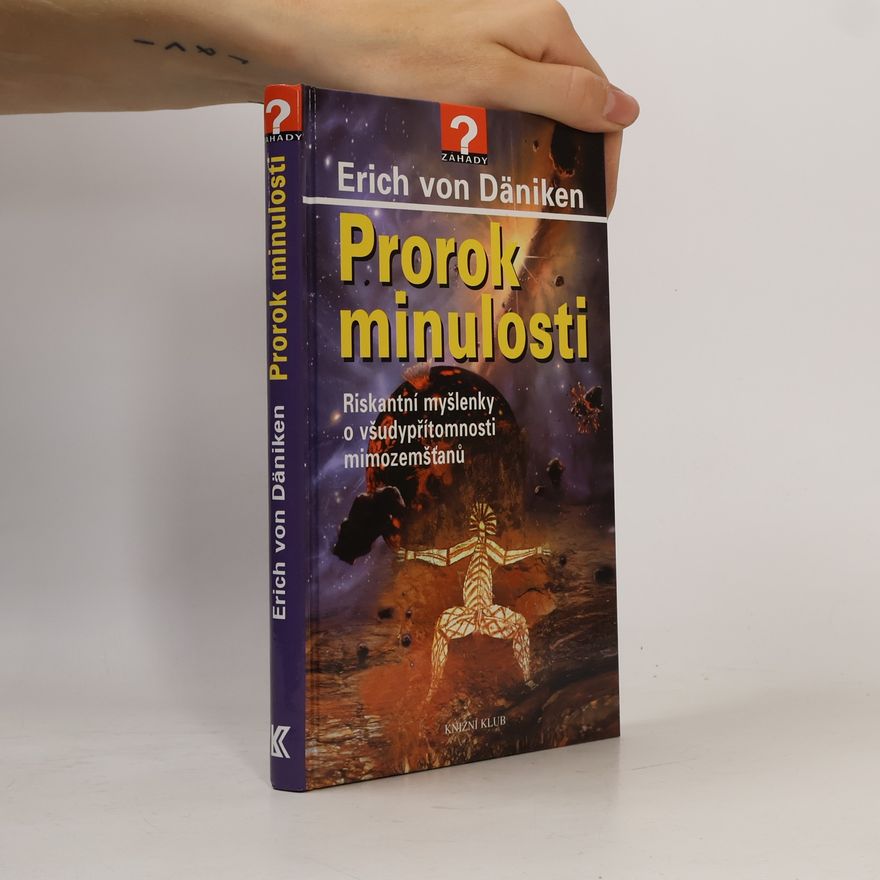 Erich von Däniken Prorok minulosti