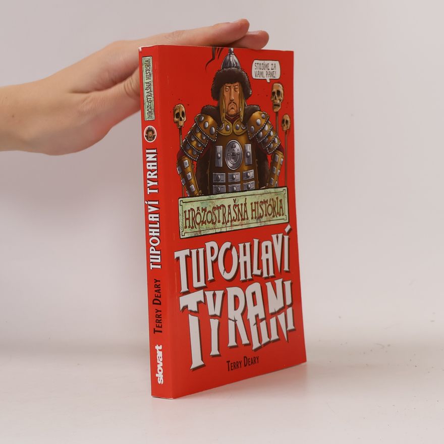 Terry Deary Tupohlaví tyrani