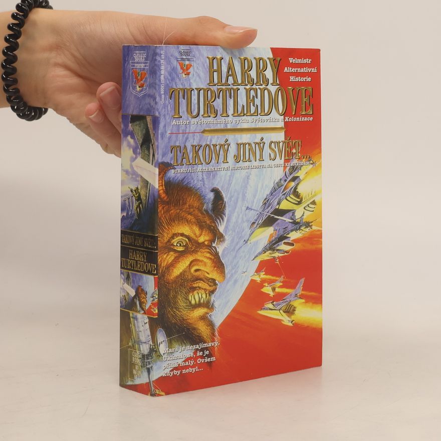 Harry Turtledove Takový jiný svět--
