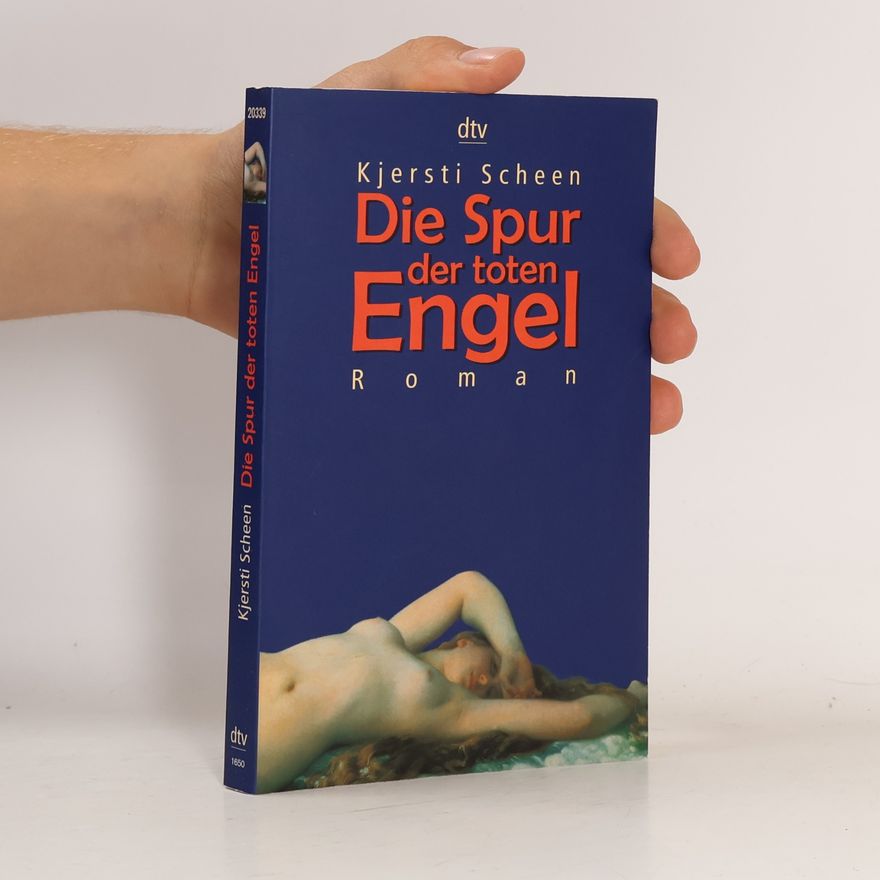 Kjersti Scheen Die Spur der toten Engel
